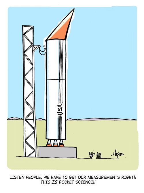 'Listen people, we have to get our measurements right!! This IS rocket science!!'