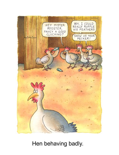 Hen Behaving Badly.