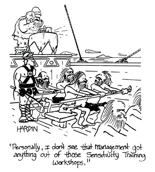 'Personally, I don't see that management got anything out of those sensitivity training workshops.'