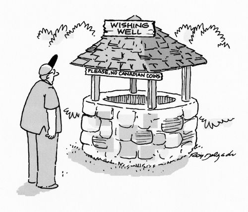 Wishing well: Please no Canadian coins.