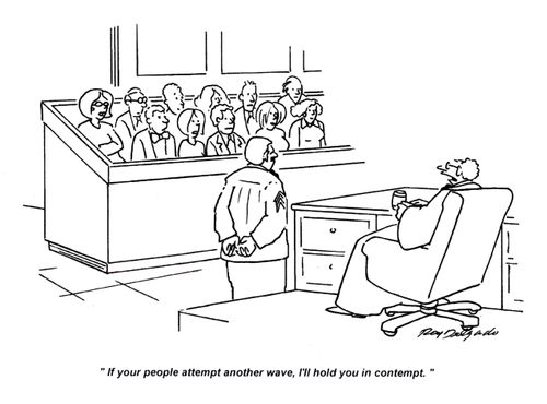 'If your people attempt another wave, I'll hold you in contempt.'