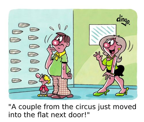 'A couple from the circus just moved into the flat next door!'
