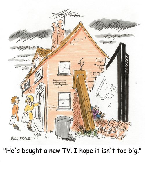 'He's bought a new TV. I hope it isn't too big.'