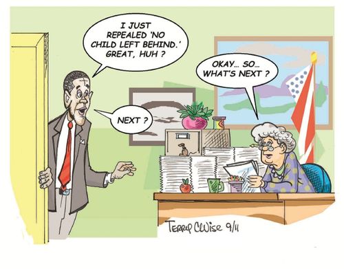 'I just repealed 'No Child Left Behind'. Great, huh?'