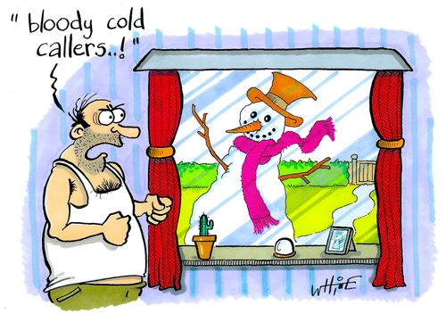 Cold Callers!
