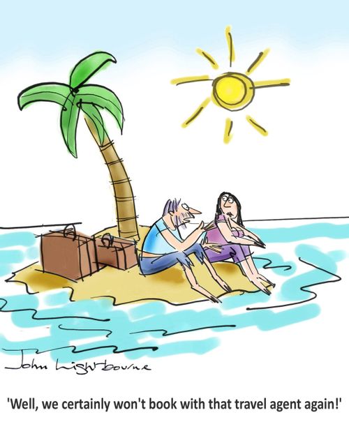 "Well, we won't book with travel agent again"