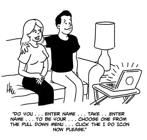 "Do you...enter name...take...enter name...to be your...choose one from the pull down menu...click the I do icon now please."