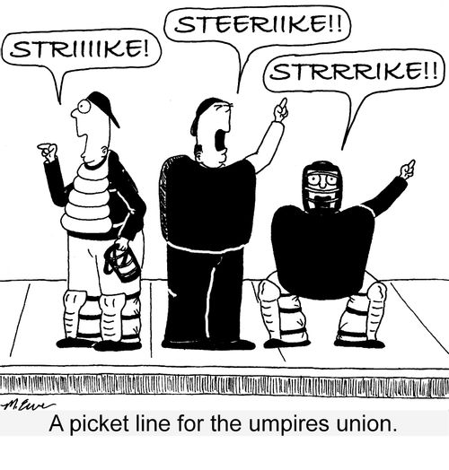 A picket line for the umpires union.