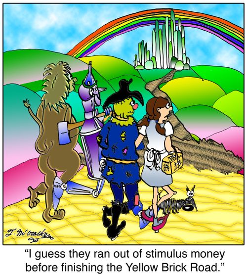  'I guess they ran out of stimulus money before finishing the Yellow Brick Road.'