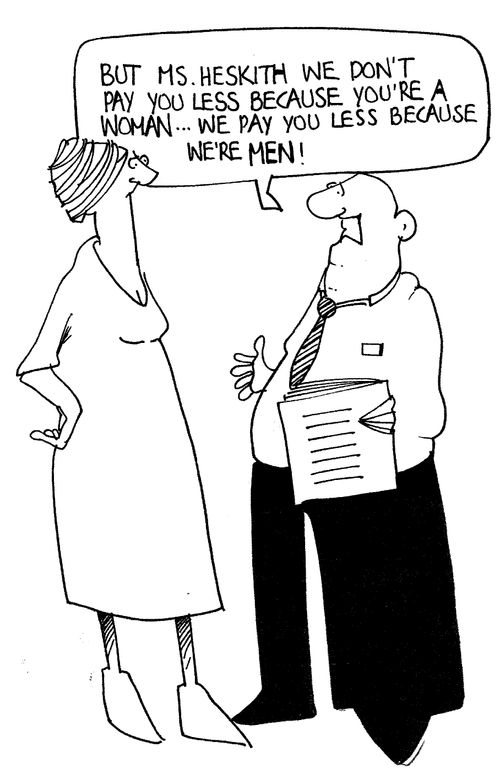"...we pay you less because we're men!"