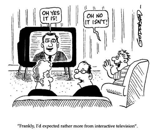 'Frankly, I'd expected rather more from interactive television.'