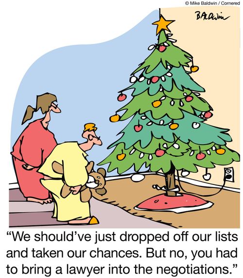 'We should've just dropped off our lists and taken our chances.  But no, you had to bring a lawyer into the negotiations.'