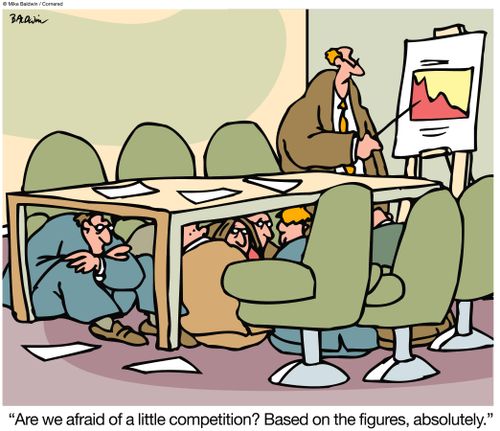 "Are we afraid of a little competition? Based on the figures, absolutely."