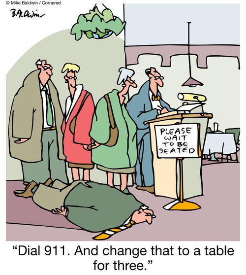 "Dial 911. And change that to a table for three."