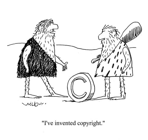 'I've invented copyright.'