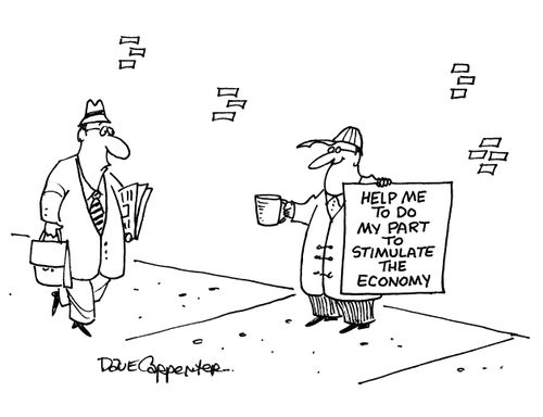 Beggar wanting to stimulate the economy