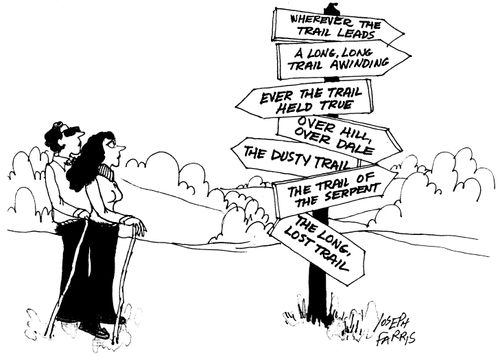 Wherever the Trail Leads. . .
