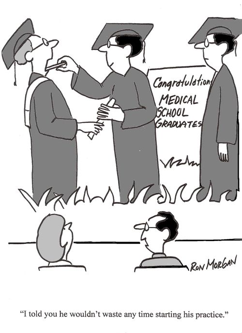 'I told you he wouldn't waste any time starting his practice.'