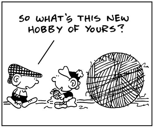 'So what's this new hobby of yours?'