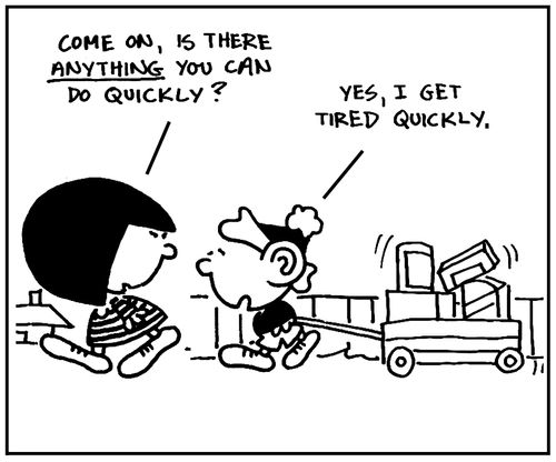 'Come on, is there anything you can do quickly?'