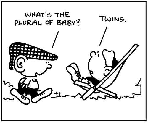 'What's the plural of baby?'