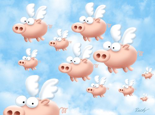 Pigs might fly...