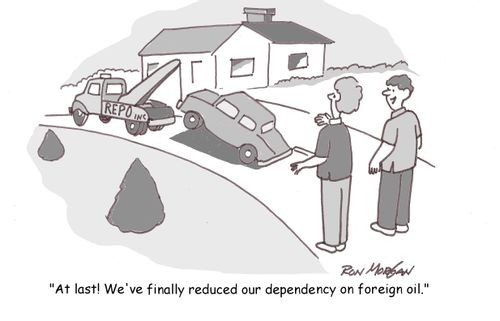 "At last! We've finally reduced our dependency on foreign oil."