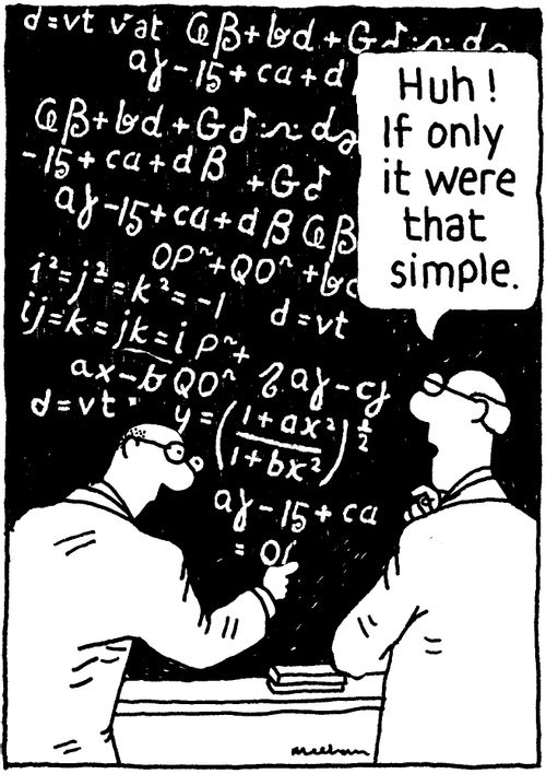 'Huh! If only it were that simple.'