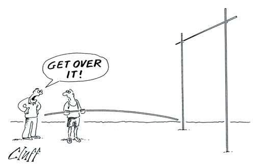 Get over it!