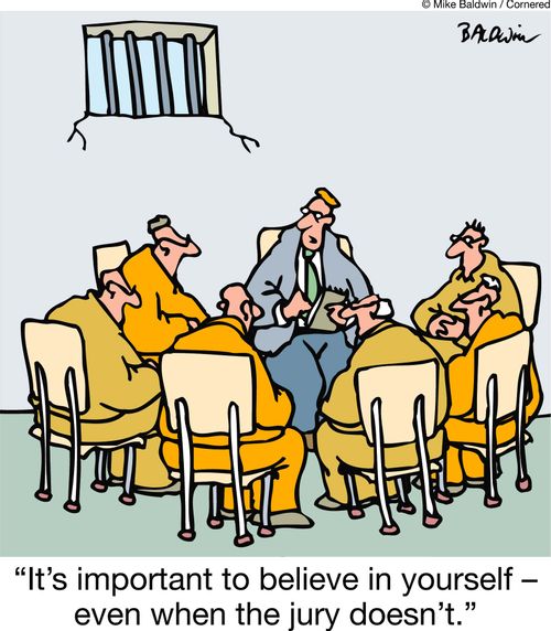 'It's important to believe in yourself - even when the jury doesn't.'