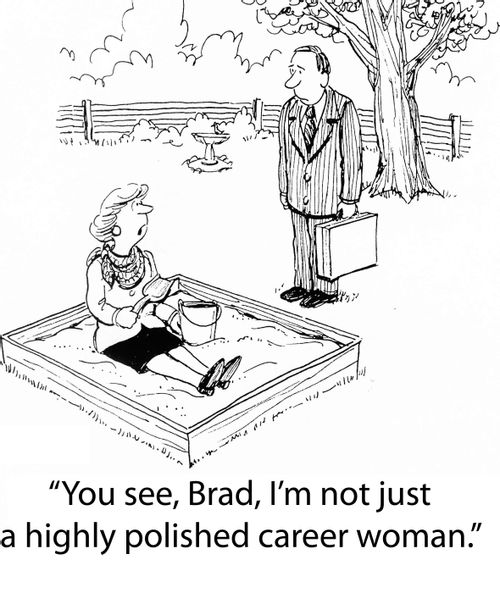 'You see, Brad, I'm not just a highly polished career woman.'