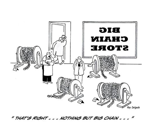 'That's right...nothing but big chain...'