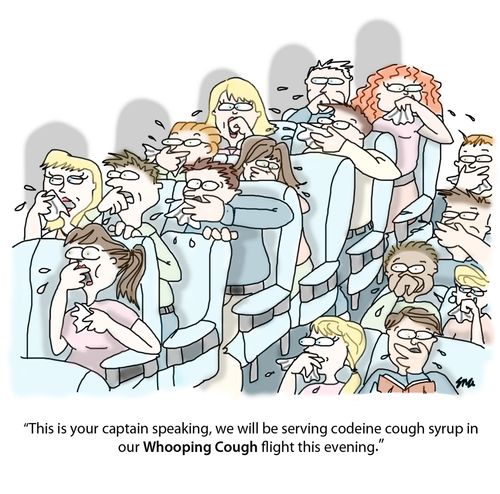 'This is the captain speaking, we will be serving codeine syrup in our whooping cough flight this evening.'