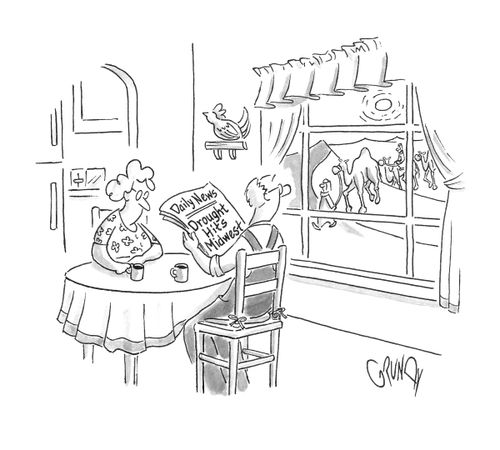 Farmer reads newspaper headline 'Drought Hits Midwest'; sees sand dunes and camel caravan through window.