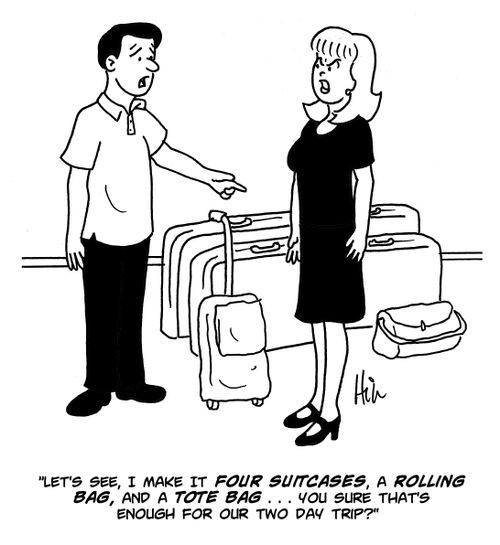 "Let's see, I make it four suitcases, a rolling bag, and a tote bag... You sure that's enough for our two day trip?"
