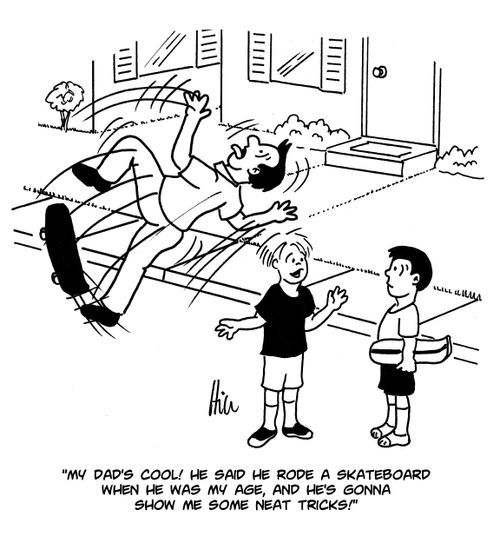 "My dad's cool! He said he rode a skateboard when he was my age, and he's gonna show me some neat tricks!"