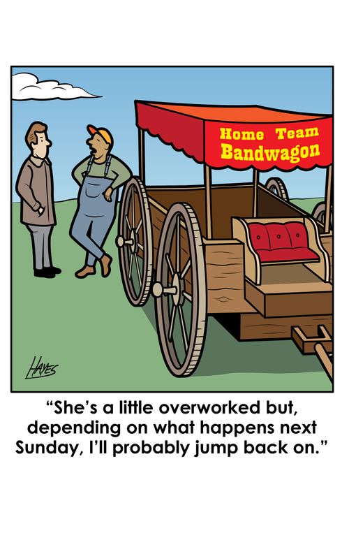 "She's a little overworked but, depending on what happens next Sunday, I'll probably jump back on."