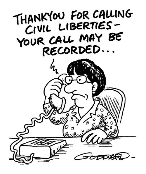 'Thank you for calling civil liberties - your call may be recorded...'