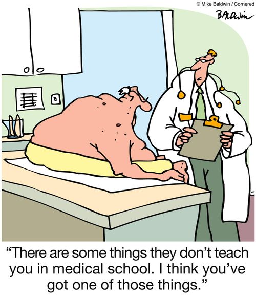'There are some things they don't teach you in medical school. I think you've got one of those things.'