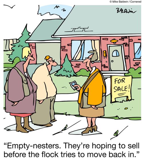 'Empty-nesters. They're hoping to sell before the flock tries to move back in.'
