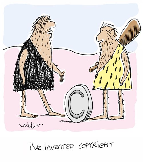 'I've invented copyright.'
