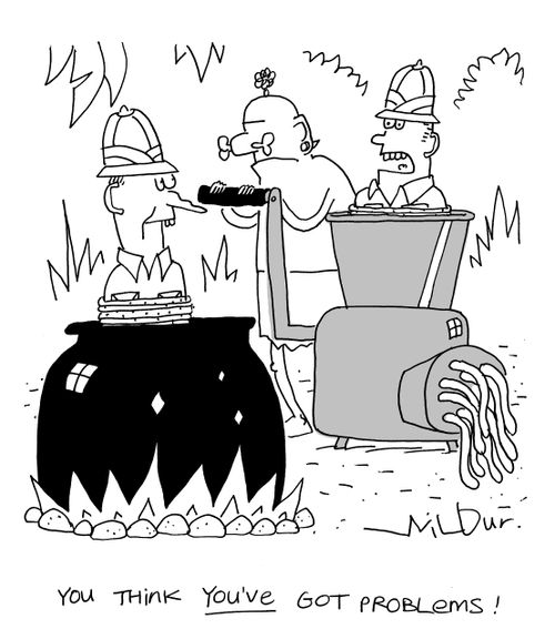 'You think you've got problems!'