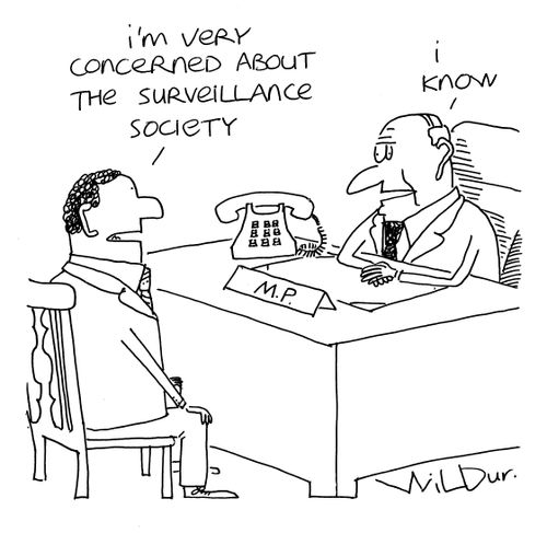 'I'm very concerned about the surveillance society.'