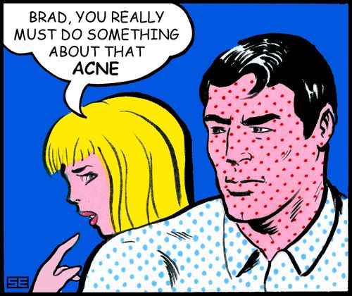 'Brad, you really must do something about that acne.'