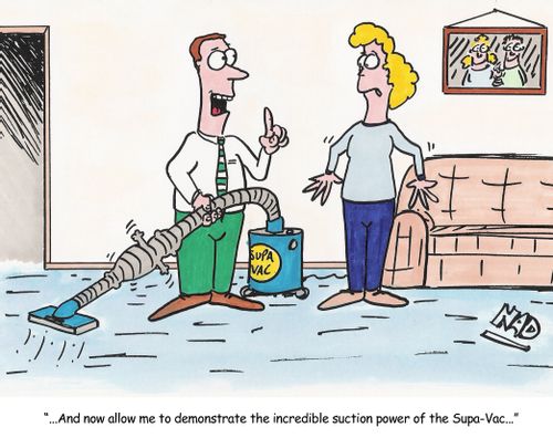 Vacuum salesman has accidentally sucked up the baby during a demo - '...And now let me demonstrate the incredible suction power of the Supa-Vac...'