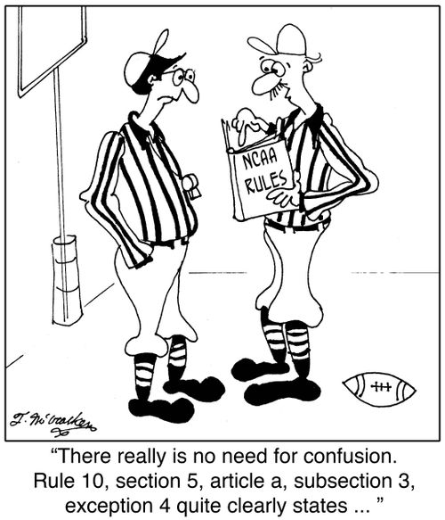 'There really is no need for confusion. Rule 10, section 5, article a, subsection 3, exception 4 quite clearly states ... '
