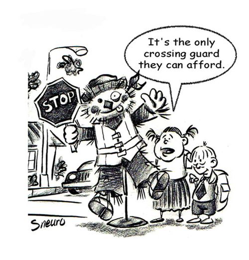 It's the only crossing guard they can afford.