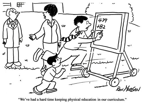 'We've had a hard time keeping physical education in our curriculum.'