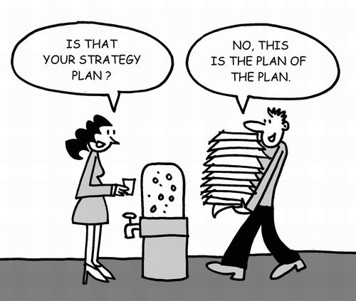Is that your strategy plan?