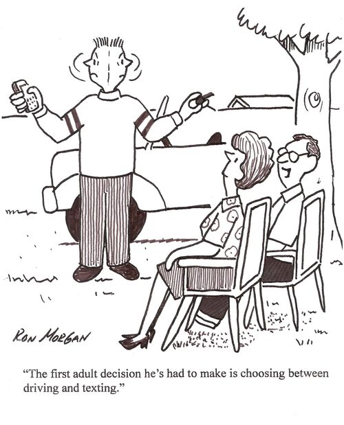 "The first adult decision he's had to make is choosing between driving and texting.
